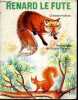 Renard le fute - Collection Premiers pas. HALLESS CHRISTIAN - SOPHIE DRESSLER (illustration)