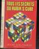 Tous les secrets du Rubik'S Cube. Jean-Charles Jerome, champion de France