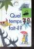Quel temps fait-il ? - Collection Je decouvre la vie. Helen Barden- Denis-Paul Mawet- Sleight Katy (illu