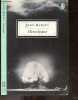 Hiroshima - a noiseless flash, the fire, details are being investigated, panic grass and feverfew, the aftermath. John Hersey