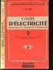 Cours d'electricite, Applications a la telephonie et a la telegraphie - Livre 2 : Machines generatrices et motrices courants alternatifs - A l'usage ...