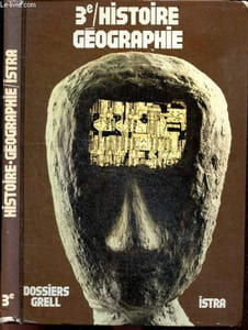 Histoire Geographie - Classe de 3e - Dossiers de l'eleve - Collection J. Grell