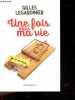 Une fois dans ma vie - roman. Gilles Legardinier