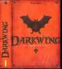 Darkwing - Le premier vol. Oppel Kenneth, Danièle Laruelle (Traduction)