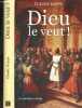 Dieu le veut ! La premiere croisade - Roman. Claude Rappe / THIEERY CAYMAN