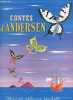 Contes d'Andersen : La petite sirene, La princesse sur un pois, La bergere et le ramoneur. H.C. ANDERSEN - GIAN BERTO VANNI