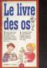 Le livre des os - Pour les enfants de 6 a 12 ans - guide illustre du squelette humain, avec les organes vitaux et tous les systemes du corps. CUMBAA ...