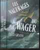 Les Naufragés du Wager - une histoire de naufrage, de mutinerie et de meurtres. David Grann - Johan-Frederik Hel Guedj (traduct.)