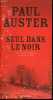 Seul dans le Noir - roman - Collection Lettres Anglo-americaines. Paul Auster, Christine Le Boeuf (Traduction)