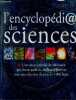 L'encyclopédi@ des sciences - Encyclopedie abordant pres de 300 sujets classes en 8 chapitres : matiere materiaux, forces energies, electricite ...