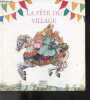 La fete du village. BARNHURST PAULETTE - TRUE PRUE (illustrations)