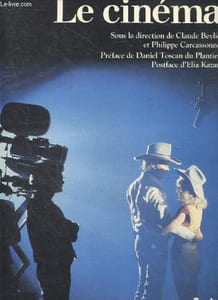 Le cinéma - une histoire du cinema : naissance du cinema / l'age d'or / avenement des systemes / cinemas du lointain/ ruptures et retours..., l'art et la maniere: le projet & a l'oeuvre, la galaxie lumiere: cinema temoin de son temps, l'autre realite, ...