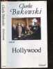 Hollywood - roman. Charles Bukowski - Lederer Michel (traduction)