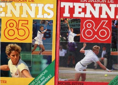 Lot 2 volumes : La saison de tennis 85 + La saison de tennis 86 - Le jeu des champions analyse par Patrice Dominguez. MICHEL SUTTER - PATRICE ...