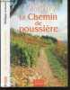 Le chemin de poussiere - Episode 2 : Ciel de vendanges - Roman. Lemaire Philippe