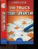 500 Trucs pour reussir vos mots fleches. Laurent Raval - Garcia Didier- Collectif