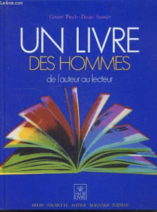 Un livre des hommes - De l'auteur au lecteur- un livre au scanner : vous n'allez pas juste le lire, vous allez le vivre : le construire, l'accompagner dans son aventure de livre, depuis l'idee qui nait dans la tete de l'auteur jusqu'a cet l'objet ...