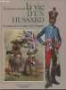 La vie d'un hussard au temps du Consulat et de l'Empire - Collection L'histoire vecue. ULYATT KENNETH- GINO D'ACHILLE (illustrations)