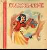 Blanche neige - Collection Feeries n°1. COLLECTIF