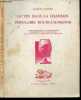 Le vin dans la chanson populaire bourguignonne - Etude historique et documentaire accompagnee de 28 airs notes et de 84 textes ou fragments de ...