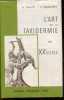 L'art de la Taxidermie au XXe siecle - Recueil de technique pratique de taxidermie pour naturalistes, professionnels, amateurs & voyageurs- ...