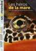 Salamandre la revue des curieux de nature - N°203 avril mai 2011- Les heros de la mare, rendez vous au bord de l'eau avec quatre attachants tueurs en ...