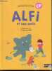 Alfi et ses amis - CP - Methode de Lecture : Apprendre a lire a son rythme - Pedagogie differenciee en 3 niveaux, progression graphemique rapide et ...