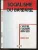Socialisme ou barbarie - L'aventure d'un groupe (1946-1969) - Collection Utopie critique. FRAGER DOMINIQUE - DOZON JEAN-PIERRE (preface)