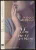Une vie en blanc - roman. Morelle Nicole