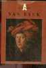 Hubert et Jean Van Eyck, XVe siecle - Collection Art et Artistes, Serie Les peintres. LEO VAN PUYVELDE