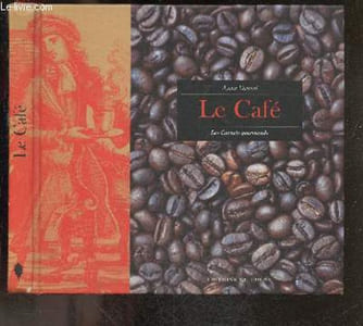 Le Café - Collection Les carnets gourmands - l'arbres a cerises, les peregrinations d'une graine, les terres de l'or vert, les secrets de l'or noir, petits noirs et grands cremes, rendez vous au café, un milliard et demi de tasses, recettes ...