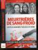 Meurtrières de sang-froid - Les plus grandes tueuses en série - Des histoires vraies, des enquetes criminelles : Jane andrews, tracie andrews, cleste ...