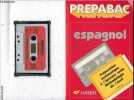 Prepabac Espagnol - Avec Cassette audio - Preparation systematique a l'epreuve orale, methodologie de l'ecrit. Daniel Descomps