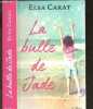 La Bulle de Jade. Elsa Carat