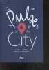 Pulse of the city - Global heart, local heartbeat - Guide pour decouvrir le monde a travers les yeux de CBA : Paris, london, milan, barcelona, madrid, ...