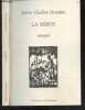 La serve - roman. Janine Chaillot-Drouhin