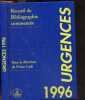 Recueil de bibliographie commentee - Urgences 1996 - Arret cardiaque, etat de choc, reanimation prehospitaliere & medecine de catastrophe, ...
