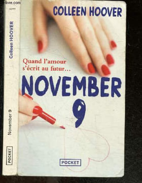 November 9 - Quand l'amour s'ecrit au futur .... Colleen Hoover, Pauline Vidal (Traduction)