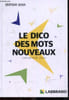 Le dico des mots nouveaux crees par les 18-25 ans - Edition 2024. COLLECTIF