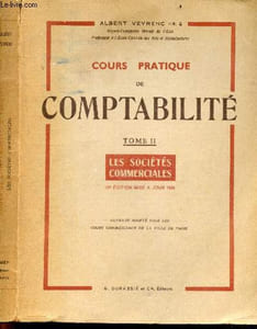 Cours pratique de comptabilite, Tome II : Les societes commerciales - 22e edition mise a jour 1955 - Ouvrage adopte pour les cours commerciaux de la ville de Paris