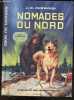 Nomades du nord - Texte etabli d'apres le film de Walt Disney. J.O. CURWOOD - DUBOIS G.- COMERT A-M - GREENE H.