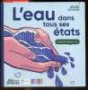 L'eau dans tous ses etats - Collection Sciences en bulles. HELOISE CHOCHOIS
