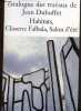 Catalogue des travaux de Jean Dubuffet - Fascicule XXXI : Habitats, Closerie Falbala, Salon d'ete - Nouvelle edition. JEAN DUBUFFET - COLLECTIF