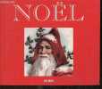 Noel - la creche, croire ou ne pas croire, le repas de noel : la buche, les dictions, les chansons, les superstitions, les cartes, les cadeaux, les ...