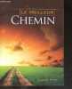 Le meilleur chemin - l'amour de dieu pour l'humanite, il nous faut un sauveur, la repentance, la confession, l'abandon de soi meme, foi, paix, priere ...