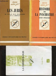 "Lot 3 "" Que sais je ? "" : La criminologie, Que sais je ? N°2136 + Histoire de la psychiatrie, Que sais je ? N°1428 + Les jures, Que sais je ? N°1810"