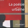 La poesie urbaine - Les decors et les acteurs du theatre de la rue. Agnes LANTERI - A LANTERI - ELLA_K