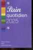 Pain quotidien 2025. COLLECTIF