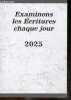 "Examinons les écritures chaque jour 2025 - Texte de l'annee : ""rendez a jehovah la gloire qui revient a son nom "" (Psaume 96:8)". COLLECTIF