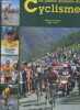 Les grands moments du cyclisme - Collection Sport Passion - le cannibale breton, bernard hinault, stephen roche, le sacre du beppe, laurent fignon, ...